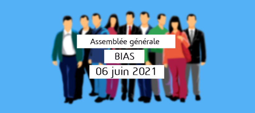 Assemblée générale ordinaire le 06 juin 2021 à Bias